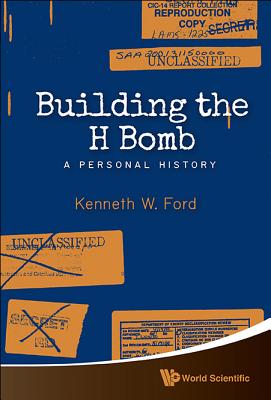 Book cover of Building the H Bomb: A Personal History by Ford Kenneth W