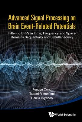 Book cover of Adv Signal Processing on Brain Event-Related Potentials by Cong Fengyu