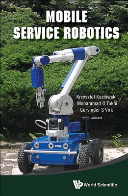 Book cover of Mobile Service Robotics by Koz?owski Krzysztof