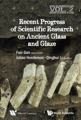 Book cover of Recent Advances in the Scientific Research on Ancient .... by Gan Fuxi