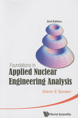Book cover of Founda Appl Nucl Eng Anal (2nd Ed) by Sjoden Glenn E