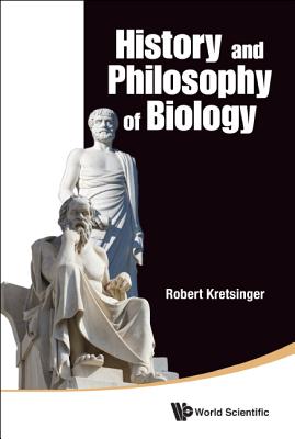 Book cover of History and Philosophy of Biology by Kretsinger Robert