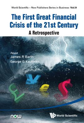 Book cover of The First Great Financial Crisis of the 21st Century by Barth James R