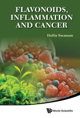 Book cover of Flavonoids, Inflammation and Cancer by Swanson Hollie