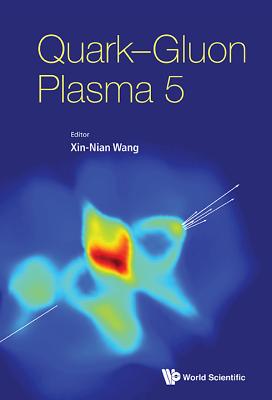 Book cover of Quark-Gluon Plasma 5 by Wang Xin-Nian