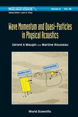 Book cover of Wave Momentum and Quasi-Particles in Physical Acoustics by Maugin Gerard a