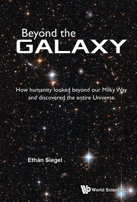 Book cover of Beyond the Galaxy by Siegel Ethan