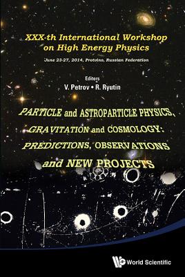 Particle and Astroparticle Physics, Gravitation & Cosmology