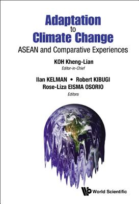 Book cover of Adaptation to Climate Change by Koh Kheng-Lian