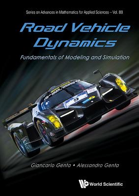 Road Vehicle Dynamics: Fundamentals of Modeling & Simulation
