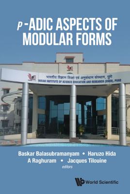 Book cover of P-Adic Aspects of Modular Forms by Hida Haruzo