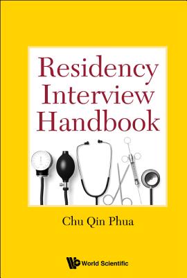 Book cover of Residency Interview Handbook by Phua Chu Qin