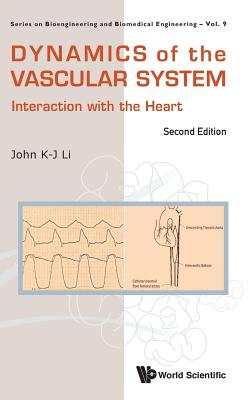 Book cover of Dynamics Vascular Sys (2nd Ed) by Li John K-J