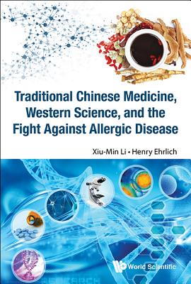 Book cover of Tradition Chn Med, West Sci & Fight Against Allergic Disease by Li Xiu-Min