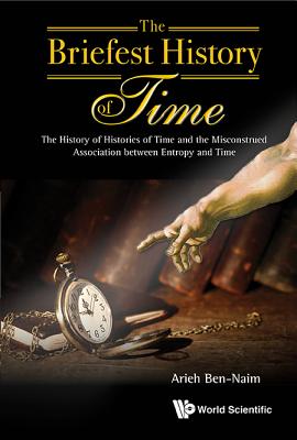 Book cover of The Briefest History of Time by Ben-Naim Arieh