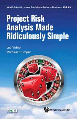 Book cover of Project Risk Analysis Made Ridiculously Simple by Virine Lev