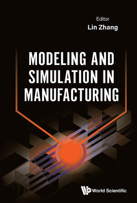 Book cover of Aodeling and Simulation in Manufacturing by Zhang Lin