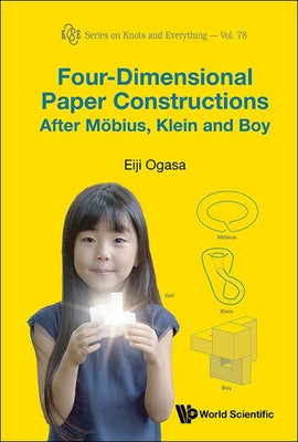 Book cover of Four-Dimensional Paper Constructions Mobius, Klein & Boy by Ogasa Eiji
