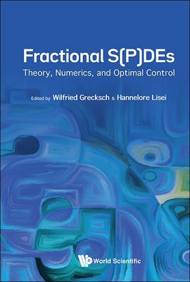 Book cover of Fractional S(p)Des: Theory, Numerics, and Optimal Control by Grecksch Wilfried