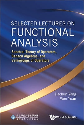 Book cover of Selected Lectures on Functional Analysis by Yang Dachun