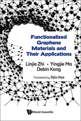 Book cover of Functionalized Graphene Materials and Their Applications by Zhi Linjie