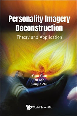 Book cover of Personality Imagery Deconstruction: Theory and Application by Yuan Yuan