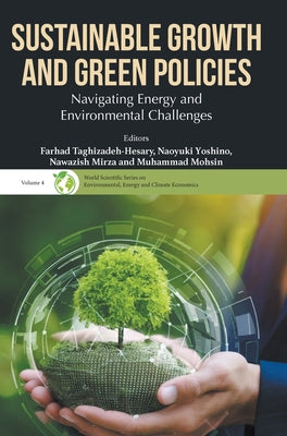 Book cover of Sustainable Growth and Green Policies by Taghizadeh-Hesary Farhad