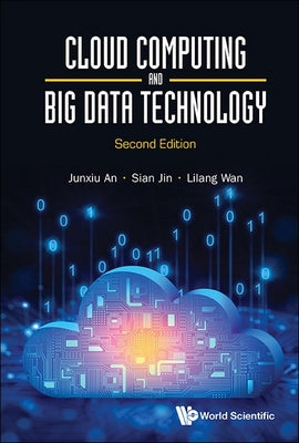 Book cover of Cloud Computing & Big Data Tech (2nd Ed) by Junxiu an Sian Jin Lilang Wang