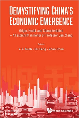 Book cover of Demystifying China's Economic Emergence by Kueh Y Y