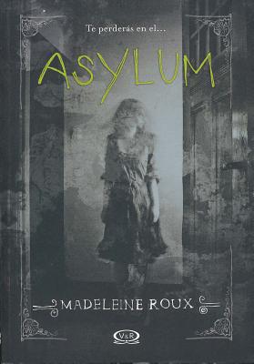 Book cover of Asylum by Roux, Madeleine