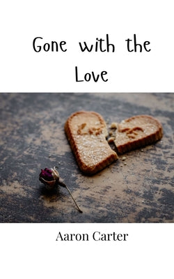 Book cover of Gone with the Love by Carter, Aaron