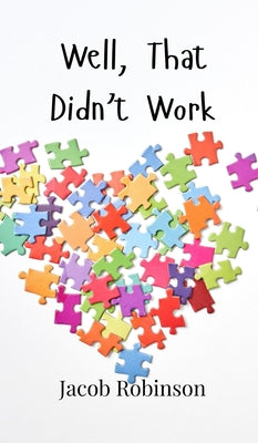 Book cover of Well, That Didn't Work by Robinson, Jacob