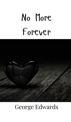 Book cover of No More Forever by Edwards, George