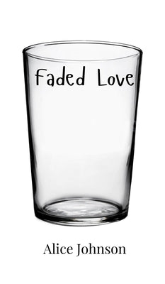 Book cover of Faded Love by Johnson, Alice
