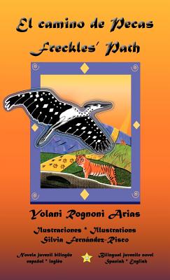 El camino de Pecas * Freckles' Path by Yolani Rognoni book cover