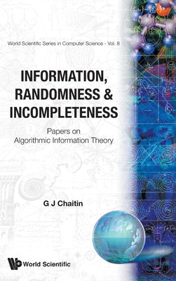Book cover of Information, Randomness &... (V8) by Chaitin Gregory J