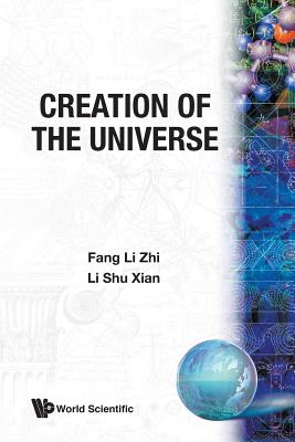 Book cover of Creation of the Universe by Fang L Z