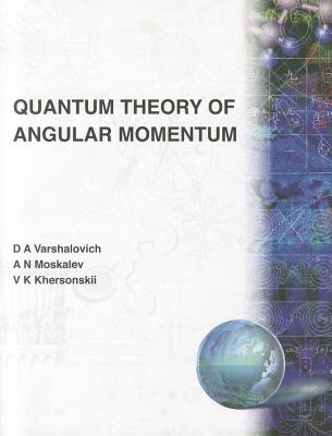 Book cover of Quantum Theory of Angular Momentum by Varshalovich D a