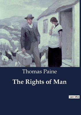Book cover of The Rights of Man: The Influence of American Declarations on the French Declaration of the Rights of Man by Paine, Thomas