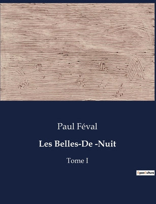 Book cover of Les Belles-De -Nuit: Les myst by F