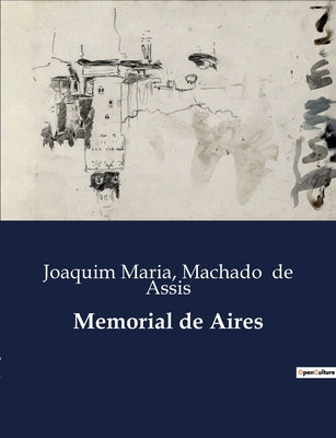 Book cover of Memorial de Aires: Reflex by de Assis, Machado