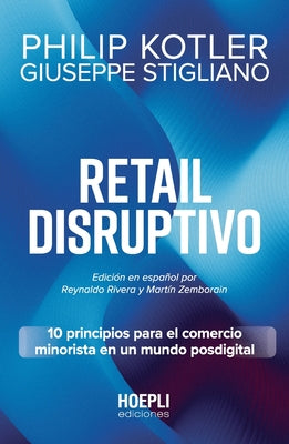 Retail Disruptivo: 10 principios para el comercio minorista en un mundo posdigital by Philip Kotler book cover