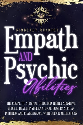 Empath and Psychic Abilities by Kimberly Quartey book cover