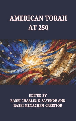 American Torah at 250 by Menachem Creditor book cover
