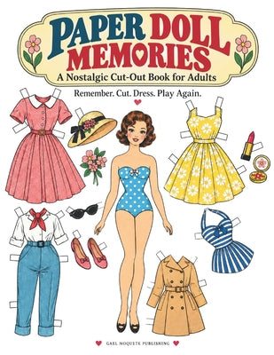 Paper Doll Memories: A Nostalgic Cut-Out Book for Adults by Gael Moquete Publishing book cover