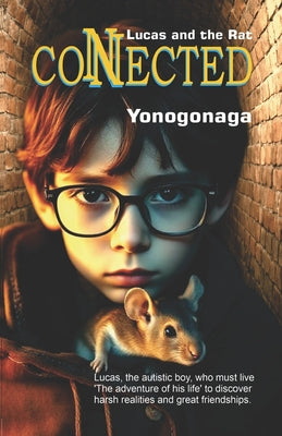 Lucas and the rat: connected by Yon Ogonaga book cover