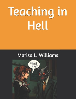 Teaching in Hell by Marisa L. Williams book cover