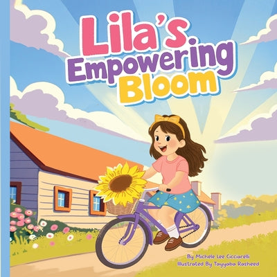 Lila's Empowering Bloom by Michele Lee Cicciarelli book cover