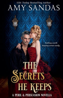 Book cover of The Secrets He Keeps by Sandas, Amy