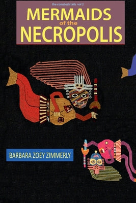 Mermaids of the Necropolis by Barbara Zoey Zimmerly book cover